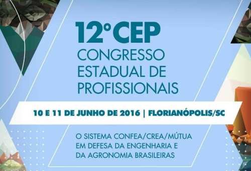 XII Congresso de Profissionais da Engenharia e Agronomia de SC